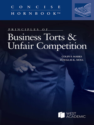 cover image of Principles of Business Torts & Unfair Competition